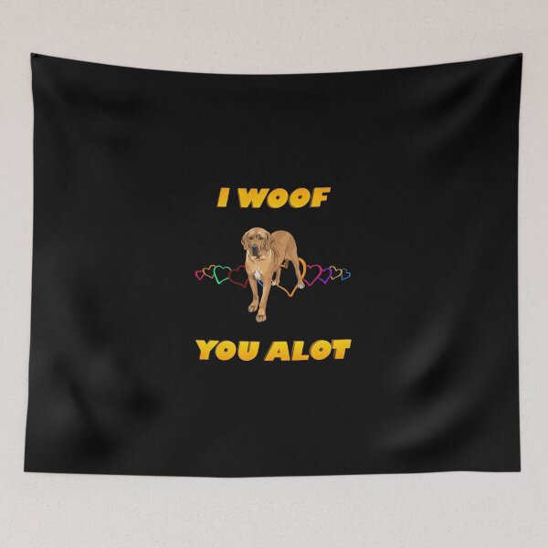 Item preview, I Woof You A lot Yellow Text Great Dane | Perfect Gift designed and sold by sharajudi.