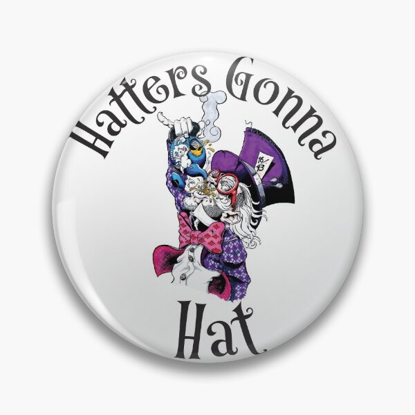 Item preview, Hatters Gonna Hat designed and sold by AxisAbraxas.