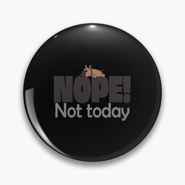 Item preview, Great Dane Nope Not Today | Perfect Gift designed and sold by sharajudi.
