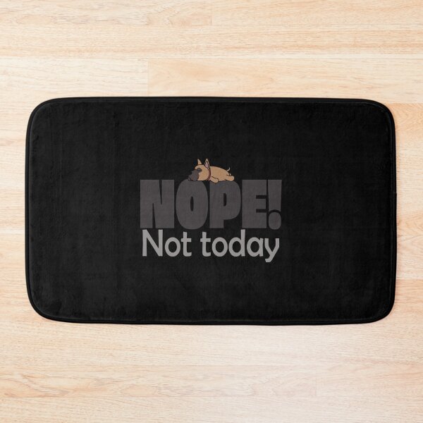 Item preview, Great Dane Nope Not Today | Perfect Gift designed and sold by sharajudi.
