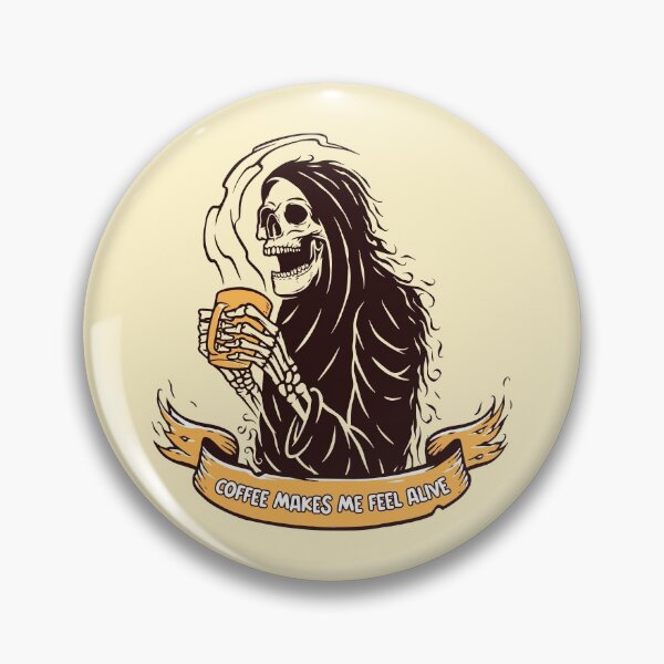 Item preview, Coffee makes me feel alive - Funny coffee skull skeleton  designed and sold by NastySquad.