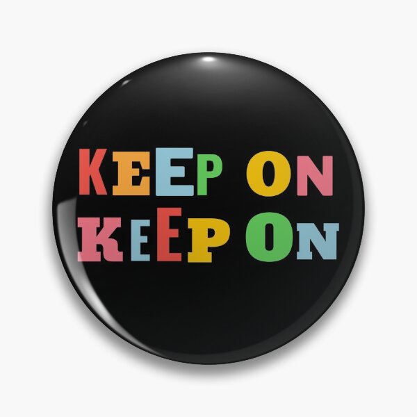 Item preview, Keep on keep on designed and sold by projectfun.
