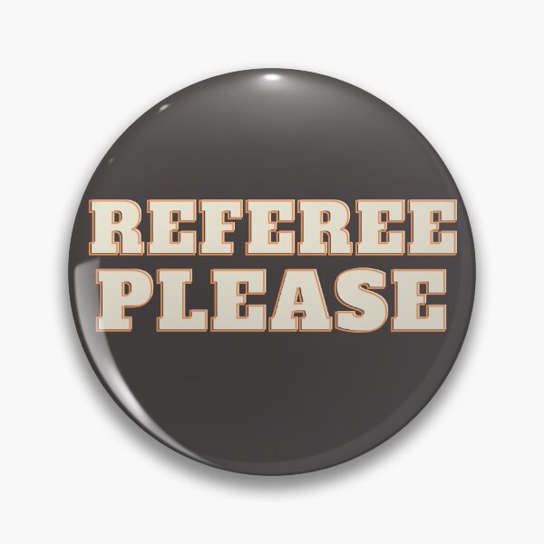 Item preview, Referee please designed and sold by Monique Alexander.