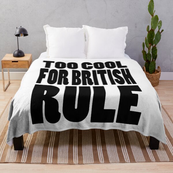 Item preview, TOO COOL FOR BRITISH RULE | Independence Day 4th July designed and sold by Cevil.