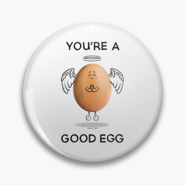 Item preview, You're a Good Egg designed and sold by carlbatterbee.