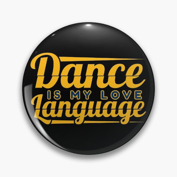 Item preview, Dance Is My Love Language designed and sold by Styler Design.