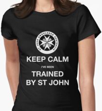 KEEP CALM I've been TRAINED BY ST JOHN Women's Fitted T-Shirt