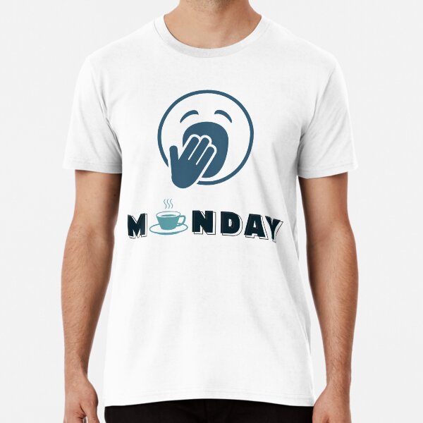 Monday Coffee Premium T-Shirt