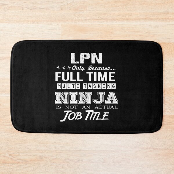 Item preview, Lpn T Shirt - Multitasking Ninja Job Gift Item Tee designed and sold by erstrudy75.