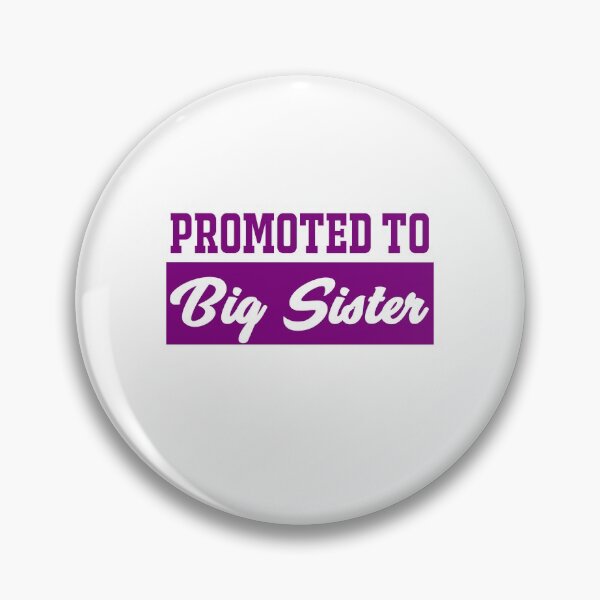 Item preview, Promoted to Big Sister designed and sold by DynastyArt.