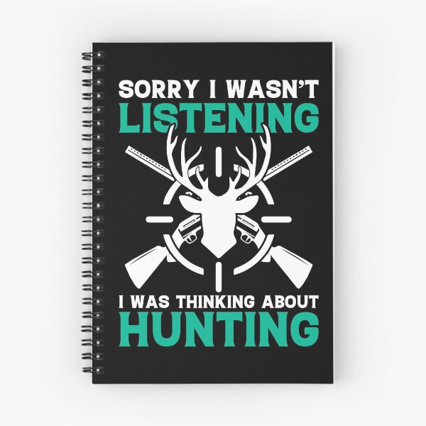 Item preview, SORRY I WASN'T LISTENING I WAS THINKING ABOUT HUNTING COLLECTION designed and sold by JRM Tees & More Store.
