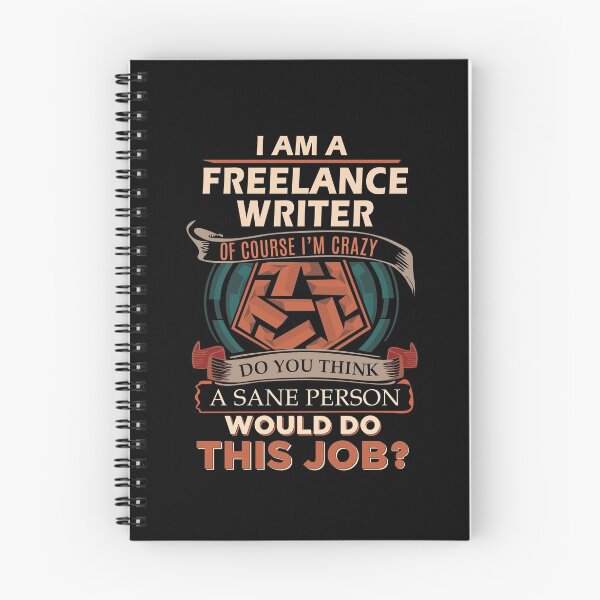Item preview, Freelance Writer T Shirt - Sane Person Gift Item Tee designed and sold by zubakbrita.
