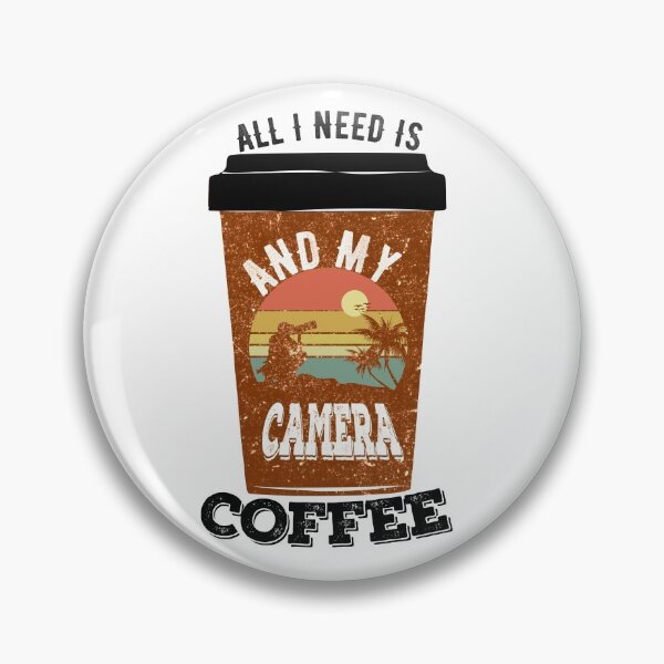 Item preview, All I need is coffee and my camera designed and sold by DsignTByMason.