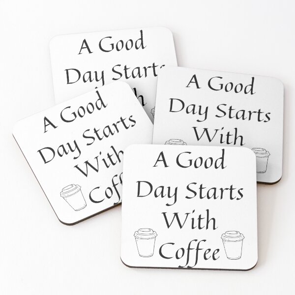 Item preview, A Good Day Starts With Coffee - Coffee Fanatics designed and sold by VikGen.