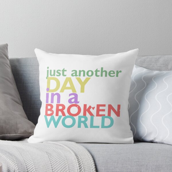 Item preview, Just another day in a broken world designed and sold by bettiena.