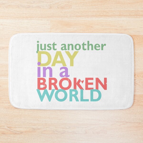 Item preview, Just another day in a broken world designed and sold by bettiena.