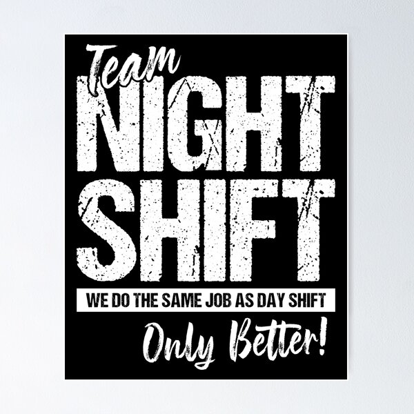 Item preview, Team night shift designed and sold by chococaramels.