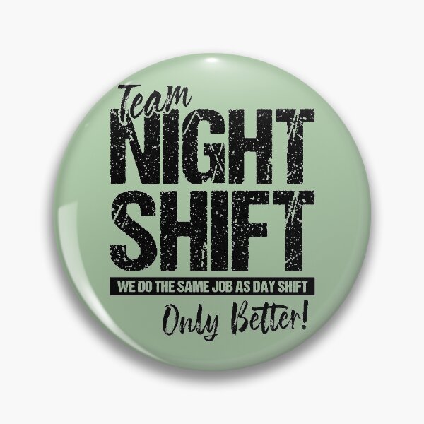 Item preview, Team night shift designed and sold by chococaramels.