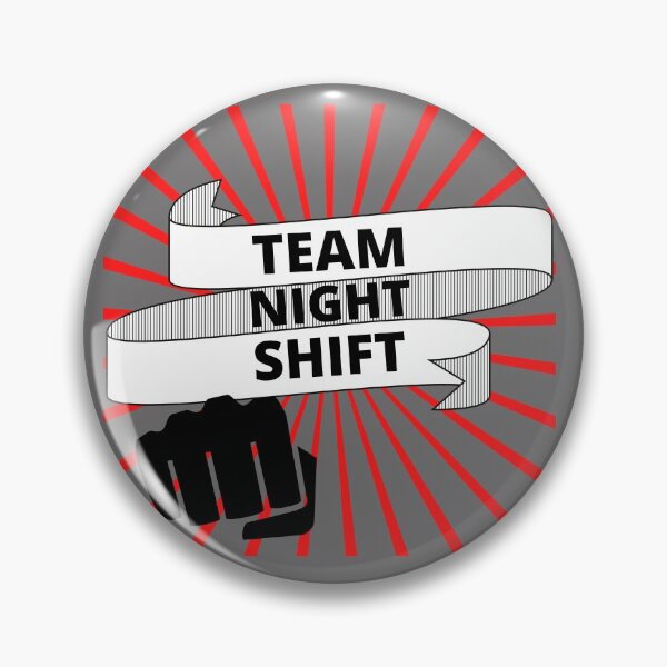 Item preview, Copy of team night shift designed and sold by Tulips2.