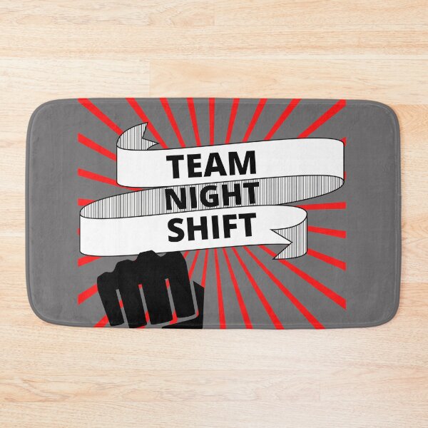 Item preview, Copy of team night shift designed and sold by Tulips2.