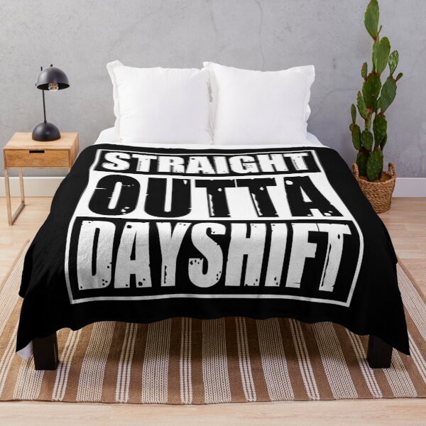 Item preview, Straight Outta Day Shift designed and sold by Silver Medal.