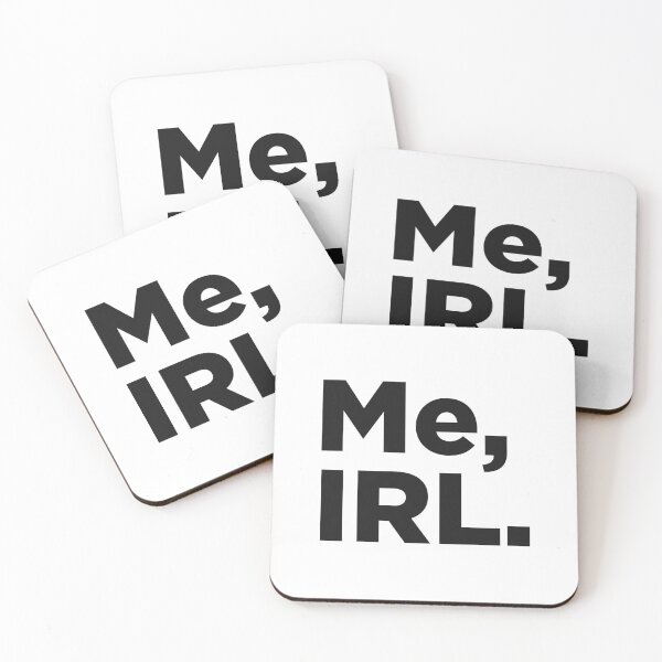 Item preview, Me, IRL. designed and sold by Memefy.