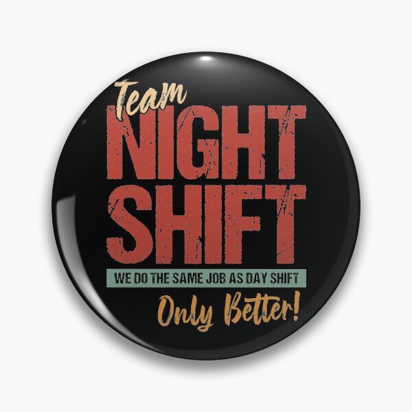 Item preview, Team night shift designed and sold by chococaramels.