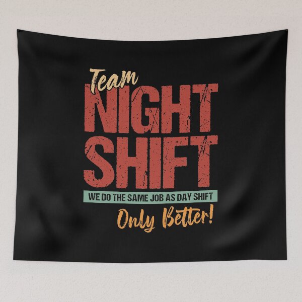Item preview, Team night shift designed and sold by chococaramels.