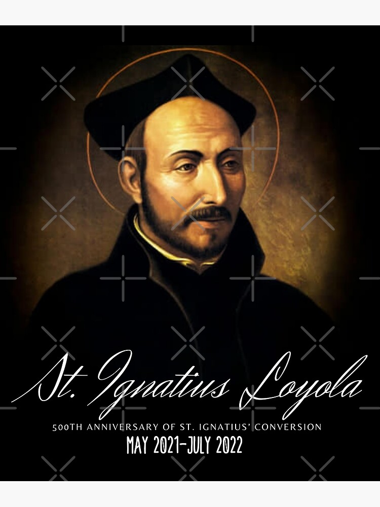 "Ignatian Year, Saint Ignatius of Loyola" Poster for Sale by ADMG