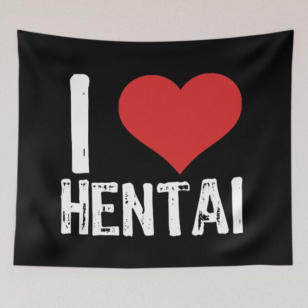 Item preview, I Love Hentai designed and sold by The "I Love Everything" Shop.