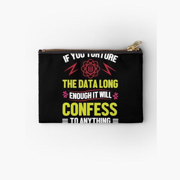 Item preview, If you Torture The Data Long Enough It Will Confess To Anything designed and sold by Silver Medal.