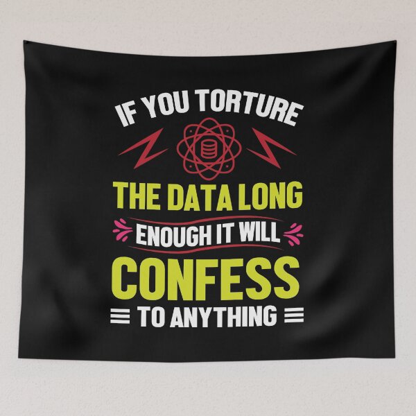 Item preview, If you Torture The Data Long Enough It Will Confess To Anything designed and sold by Silver Medal.