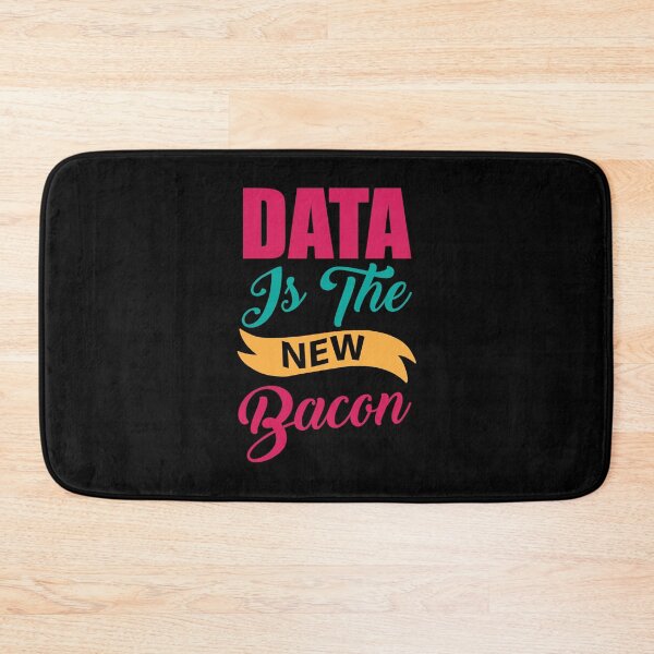Item preview, Data Is A New Bacon Data Scientist Typography designed and sold by Silver Medal.