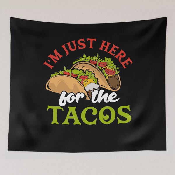 Item preview, I'm Just Here For The Tacos Shell Mexican Food Enchilada Pun designed and sold by ShopTheStyle.