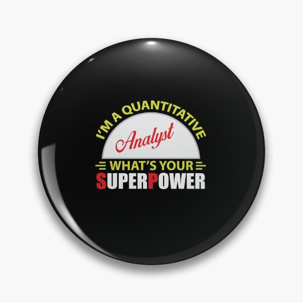 Item preview, I'm Quantitative Analyst What's Your Superpower - Funny Data Analysts Typography designed and sold by Silver Medal.