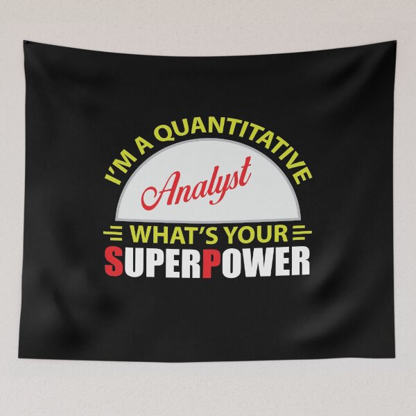 Item preview, I'm Quantitative Analyst What's Your Superpower - Funny Data Analysts Typography designed and sold by Silver Medal.