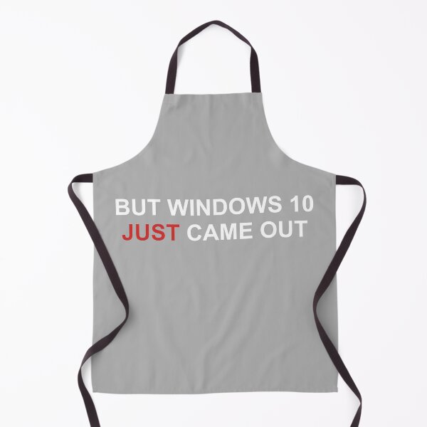 Item preview, Funny Windows 11 10 IT humor designed and sold by LAST WEEK'S STOLEN AESTHETICS.