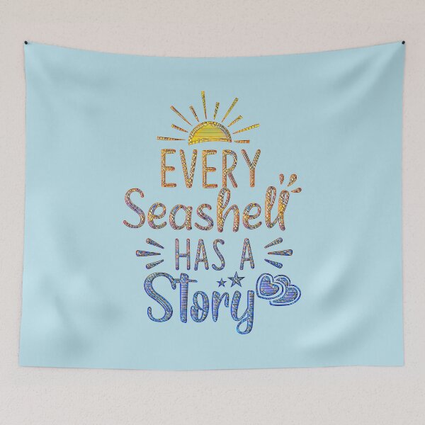 Item preview, Every Seashell Has a Story. designed and sold by CristalleLisa.