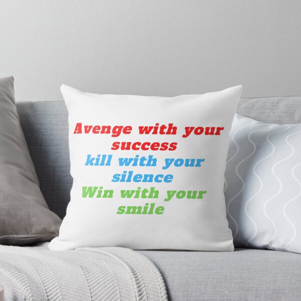 Item preview, Revenge with your success, Kill with your silence, Win with your smile designed and sold by Marouane21.