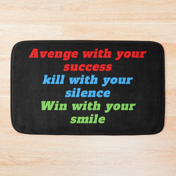 Item preview, Revenge with your success, Kill with your silence, Win with your smile designed and sold by Marouane21.