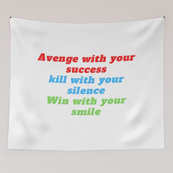 Item preview, Revenge with your success, Kill with your silence, Win with your smile designed and sold by Marouane21.
