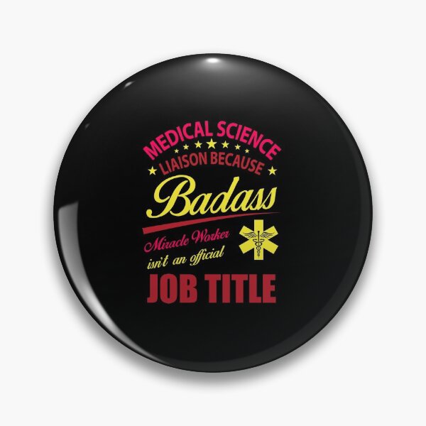 Aperçu de l'œuvre Liaison en sciences médicales parce que Badass Miracle Worker n'est pas un titre de poste officiel créée et vendue par Silver Medal.