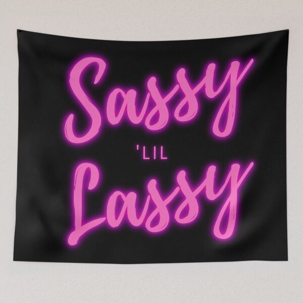 Item preview, Sassy Lil Lassy. Sassy Little Lassy. Pink. Text only design designed and sold by JellyBeenzz.