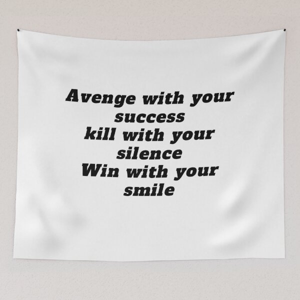 Item preview, Revenge with your success, Kill with your silence, Win with your smile designed and sold by Marouane21.