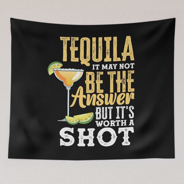 Item preview, Tequila It May Not Be The Answer But It's Worth A Shot Pun designed and sold by ShopTheStyle.