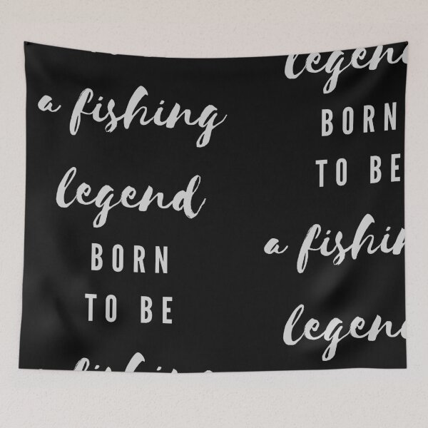 Item preview, Copy of born to be a fishing legend designed and sold by Tulips2.