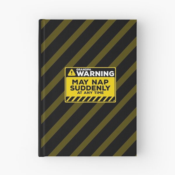 Item preview, May Nap Suddenly At Any Time Funny Grandpa Warning designed and sold by Chris Pierre Art.