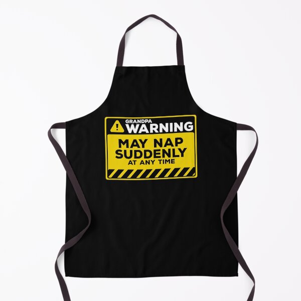 Item preview, May Nap Suddenly At Any Time Funny Grandpa Warning designed and sold by Chris Pierre Art.