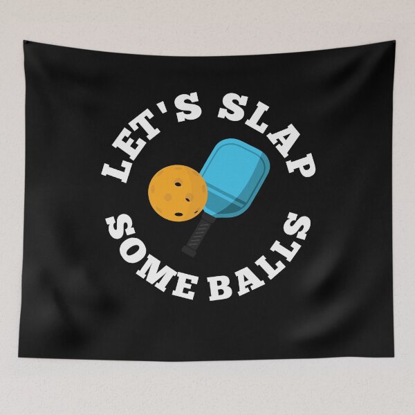 Item preview, Paddleball Sports Pickleball Let's Slap Some Balls Funny designed and sold by ShopTheStyle.