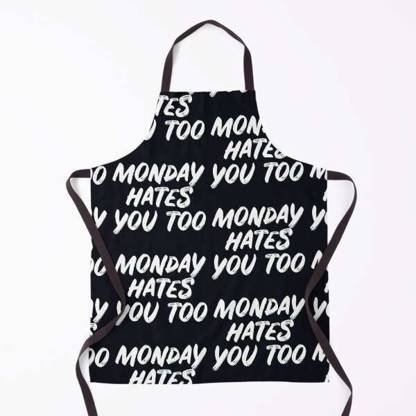 Item preview, Monday hates You Too Funny Attitude designed and sold by CreativeCrewApp.